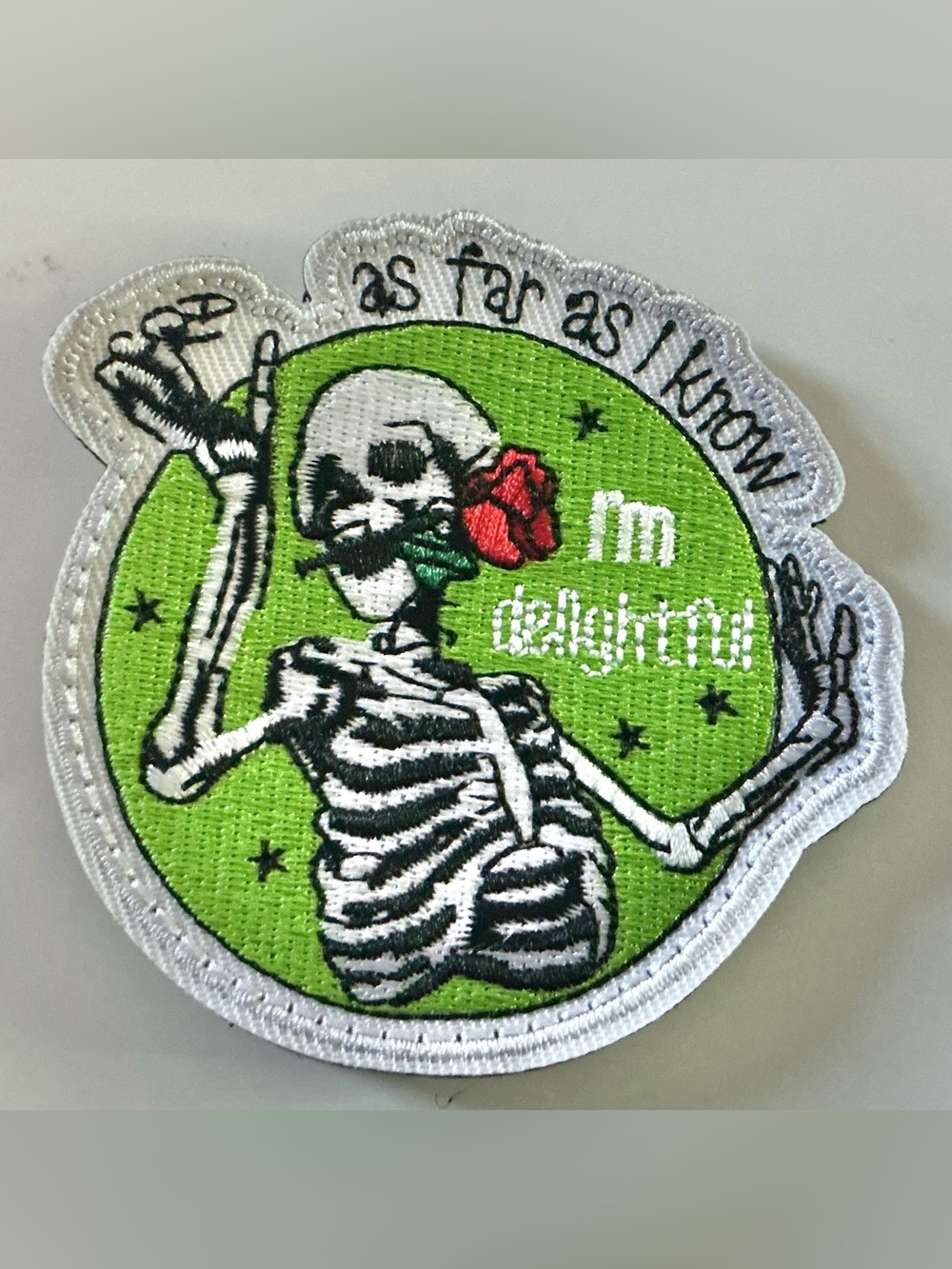 TACTICAL MORAL VELCRO EMBROIDERED PATCH AS FAR AS I KNOW IM DELIGHTFUL SKELETON